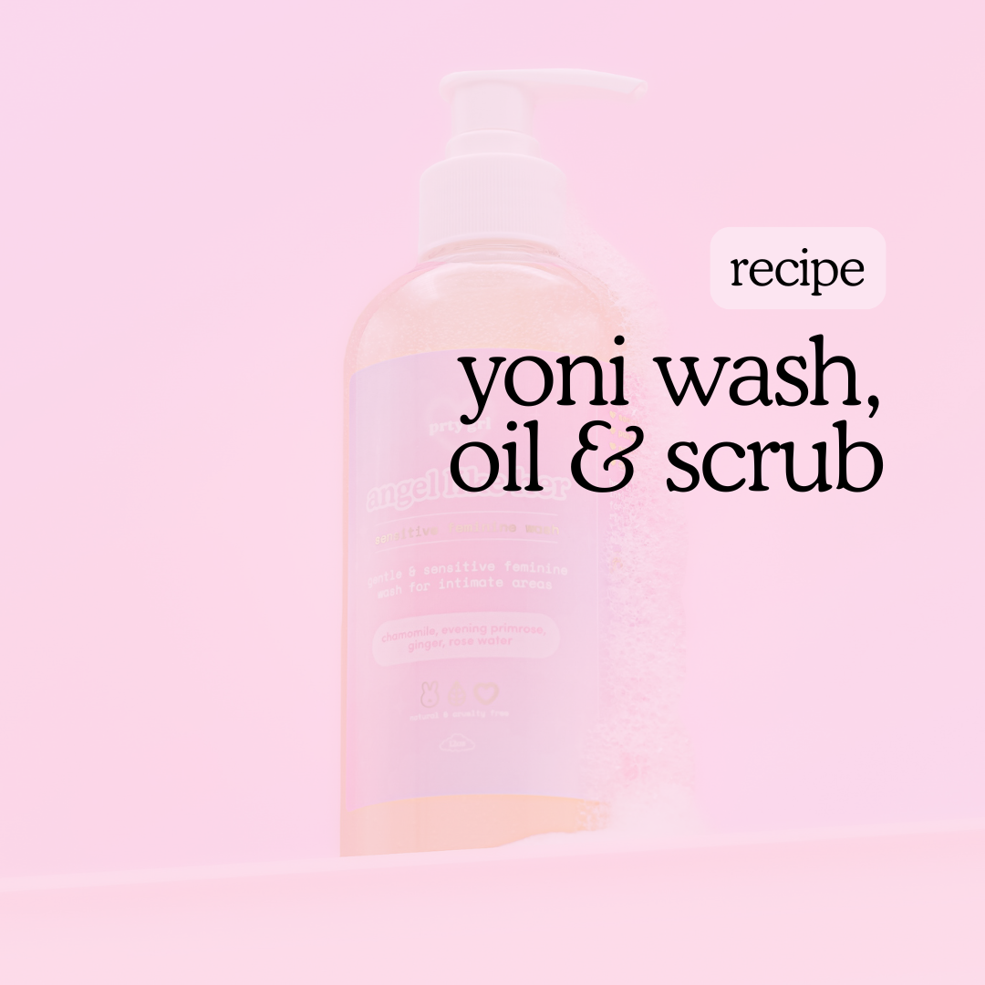 yoni (feminine) wash, oil & scrub recipe