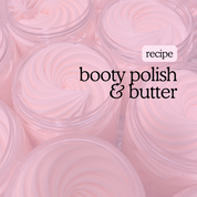 booty polish & butter recipe